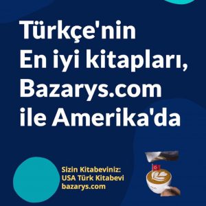 Bazarys.com Amerikadaki kitap adresiniz